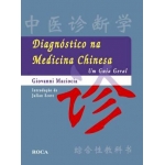 Diagnóstico na Medicina Chinesa - Um Guia Geral